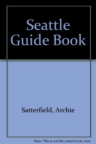 Beispielbild fr Seattle Guidebook zum Verkauf von Vashon Island Books