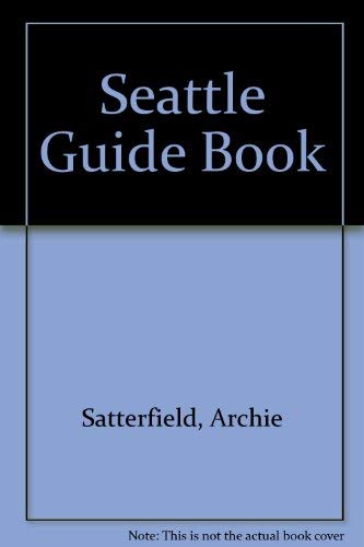 Imagen de archivo de The Seattle Guidebook a la venta por Half Price Books Inc.
