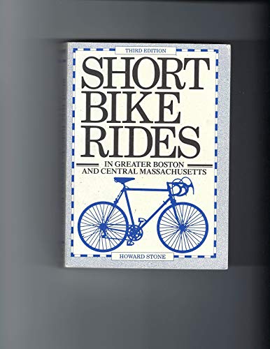 Beispielbild fr Short Bike Rides in Greater Boston and Central Massachusetts zum Verkauf von Wonder Book