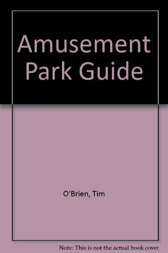 Stock image for The Amusement Park Guide: Fun for the Whole Family at More Than 250 Amusement Parks from Coast to Coast for sale by Discover Books