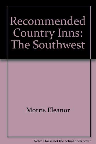 Beispielbild fr Recommended Country Inns of the Southwest zum Verkauf von Wonder Book