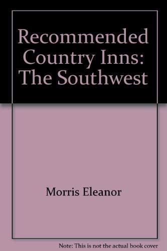 Imagen de archivo de Recommended Country Inns of the Southwest a la venta por Wonder Book