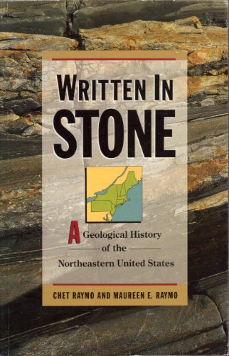 Imagen de archivo de Written in Stone: A Geological History of the Northeastern United States a la venta por Roundabout Books
