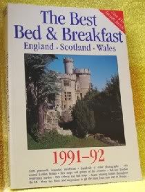 Stock image for The Best Bed & Breakfast in England, Scotland, & Wales, 1991-92 for sale by Top Notch Books