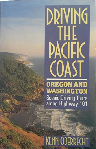 Imagen de archivo de Oregon and Washington: Scenic Driving Tours Along Highway 101 (Driving the Pacific Coast California) a la venta por Wonder Book
