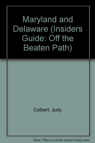 9780871064837: Maryland and Delaware (Insiders Guide: Off the Beaten Path) [Idioma Ingls]