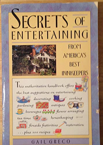 Stock image for Secrets of Entertaining From America's Best Innkeepers for sale by Wonder Book