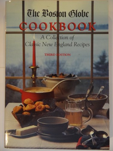 Stock image for The Boston Globe Cookbook : A Collection of Classic New England Specialties for sale by Better World Books: West