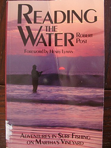 9780871065438: Reading the Water: Adventures in Surf Fishing on Martha's Vineyard