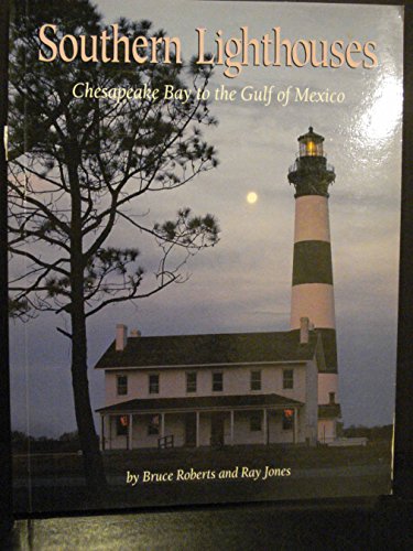 Beispielbild fr Southern Lighthouses: Chesapeake Bay to the Gulf of Mexico zum Verkauf von Wonder Book