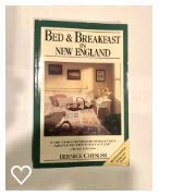 Beispielbild fr Bed and breakfast in New England (Bernice Chesler's Bed & Breakfast in New England: Connecticut, Maine, Massachusetts, New .) zum Verkauf von Wonder Book