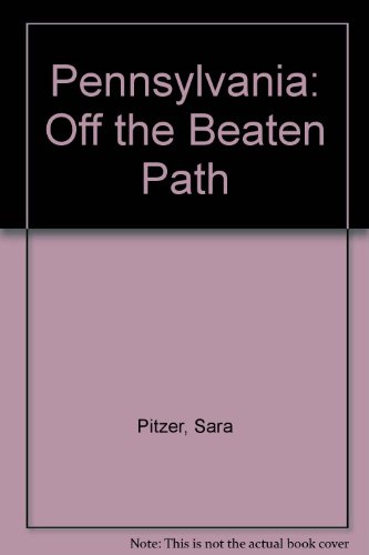 Beispielbild fr Pennsylvania : Off the Beaten Path, a Guide to Unique Places zum Verkauf von Better World Books