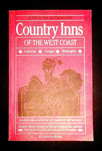 Beispielbild fr Recommended Country Inns: West Coast: California, Washington, Oregon zum Verkauf von Wonder Book