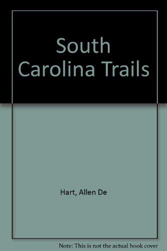 South Carolina Trails - Second Edition