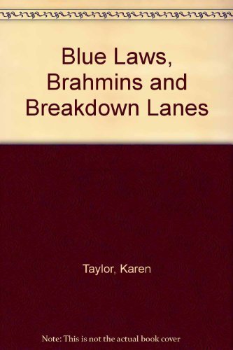 Imagen de archivo de Blue Laws, Brahmins and Breakdown Lanes a la venta por Wonder Book