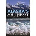 Beispielbild fr Alaska's Southeast: Touring the Inside Passage zum Verkauf von Redux Books