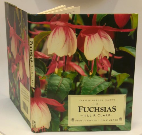 9780871067098: Fuchsias (Classic Garden Plants)