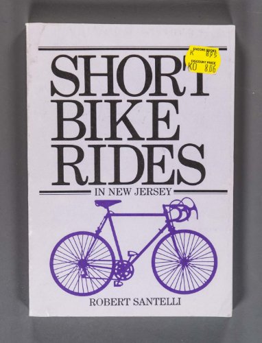 Short bike rides in New Jersey - Robert Santelli