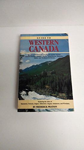 Stock image for Guide to Western Canada for sale by Better World Books