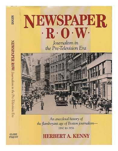 Beispielbild fr Newspaper Row : Journalism in the Pre-Television Era zum Verkauf von Better World Books