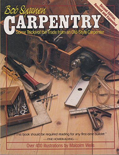 Stock image for Carpentry : Some Tricks of the Trade from an Old-Style Carpenter for sale by Better World Books