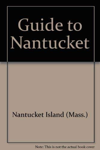 Stock image for Guide to Nantucket for sale by Better World Books