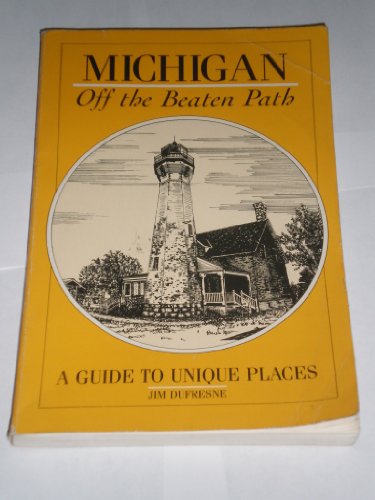 Imagen de archivo de Michigan: Off the beaten path a la venta por Redux Books