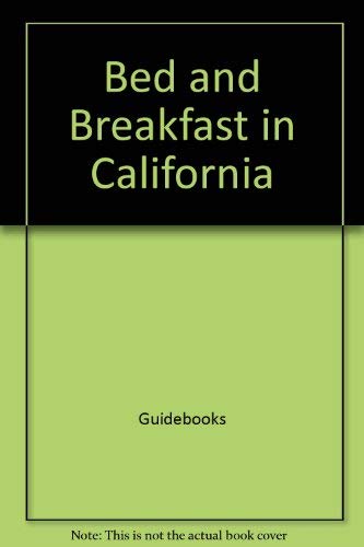 Bed and breakfast in California (Recommended Bed & Breakfasts California) - Kathy Strong