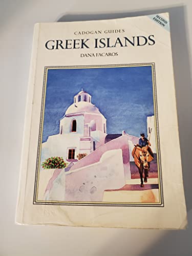 Greek Islands (Cadogan Guide Greek Islands) (9780871068279) by Facaros, Dana