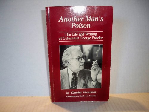 Stock image for Another man's poison: The life and writings of columnist George Frazier for sale by Front Cover Books