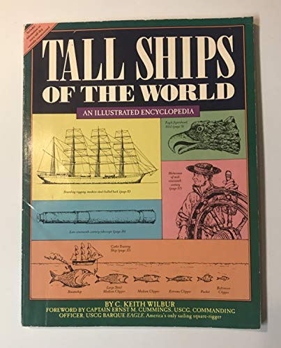 Stock image for Tall Ships of the World: An Illustrated Encyclopedia for sale by Campbell Bookstore