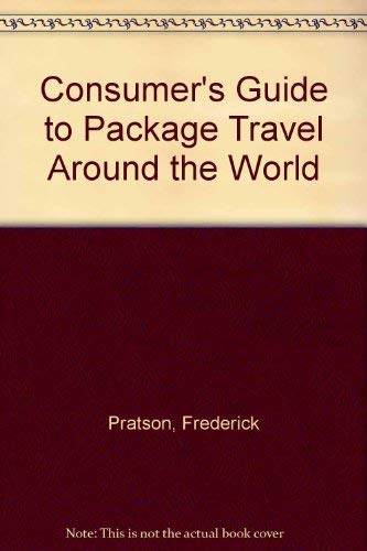 Imagen de archivo de Consumer's Guide to Package Travel Around the World a la venta por Wonder Book