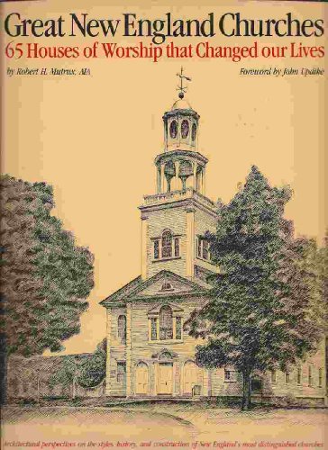 Stock image for Great New England churches: 65 houses of worship that changed our lives for sale by Front Cover Books