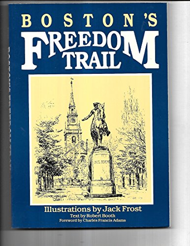 Stock image for Boston's Freedom Trail for sale by The Red Onion Bookshoppe