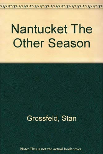 Stock image for Nantucket, the other season for sale by Front Cover Books
