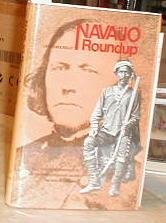 Stock image for Navajo roundup;: Selected correspondence of Kit Carson's expedition against the Navajo, 1863-1865, for sale by Wizard Books