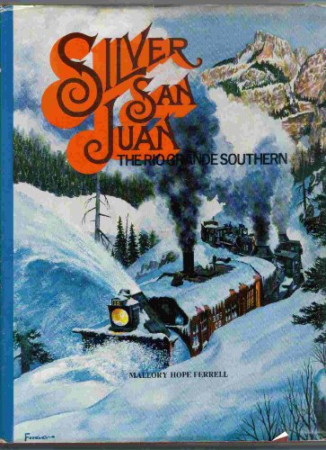 9780871080578: Silver San Juan: The Rio Grande Southern Railroad.