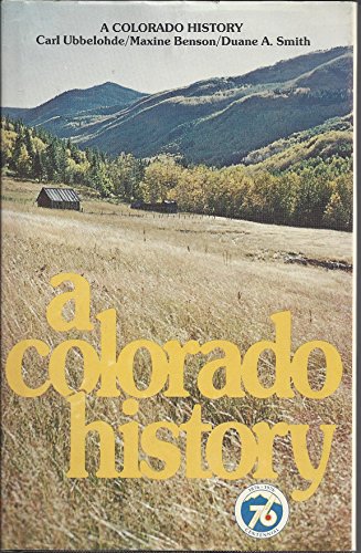 Beispielbild fr A Colorado history zum Verkauf von ThriftBooks-Atlanta