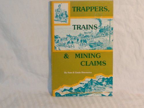 Imagen de archivo de TRAPPERS, TRAINS & MINING CLAIMS Colorado History Stories for the Elementary Level a la venta por Riverow Bookshop