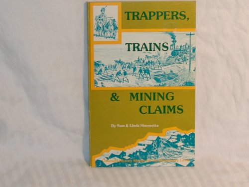 Stock image for TRAPPERS, TRAINS & MINING CLAIMS Colorado History Stories for the Elementary Level for sale by Riverow Bookshop