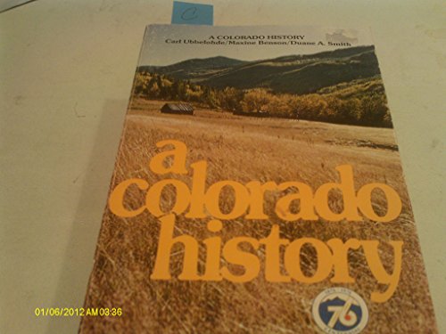 Imagen de archivo de A Colorado History a la venta por Priceless Books