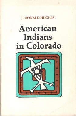 9780871082060: American Indians in Colorado (Colorado ethnic history series)