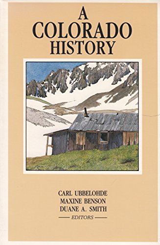 9780871082411: A Colorado history
