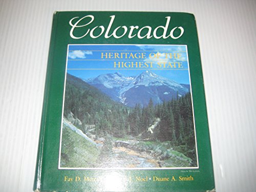 Stock image for Colorado : Heritage of the Highest State for sale by Better World Books