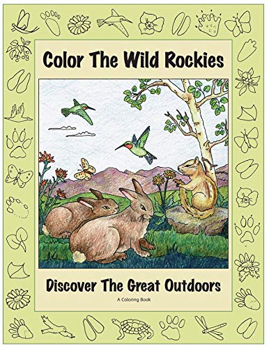 Beispielbild fr Color the Wild Rockies: Discover the Great Outdoors zum Verkauf von Black and Read Books, Music & Games