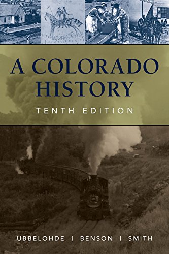 Imagen de archivo de A Colorado History, 10th Edition (The Pruett Series) a la venta por A Team Books