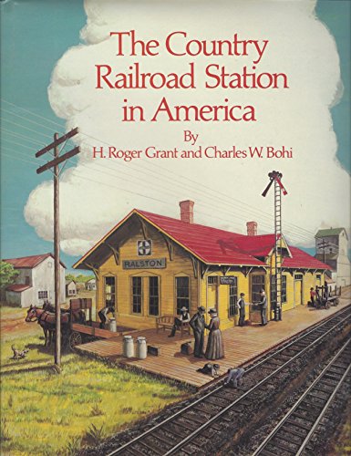 9780871085238: The Country Railroad Station in America