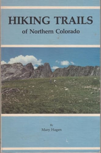 Stock image for Hiking Trails of Northern Colorado for sale by SecondSale