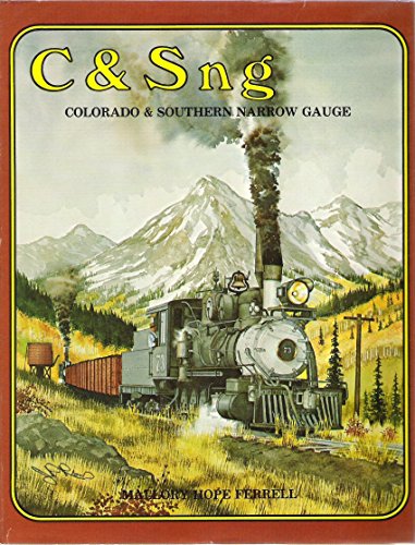 9780871085344: C & Sng: Colorado & Southern narrow gauge