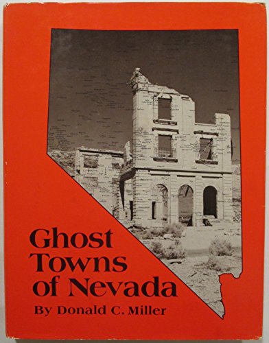 Ghost towns of Nevada (9780871085412) by Miller, Donald C